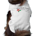 Perfect love casteth out fear pet clothing