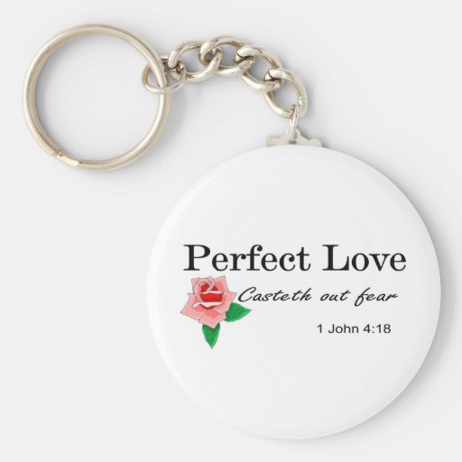 Perfect love casteth out fear key chains