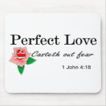 Perfect love casteth out fear mousepads