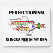Perfectionism Is Ingrained In My DNA (Genes) Mouse Mat