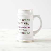 Perfectly Aged Over 40 Years Coffee Mugs