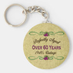 Perfectly Aged Over 60 Years Keychains