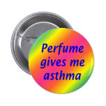 Perfume give me asthma buttons