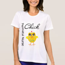 Perinatal Nurse Chick v1 T-shirts