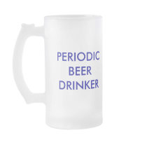"PERIODIC BEER DRINKER" MUG