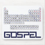 Periodic Table = Gospel mousepads