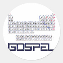 Periodic Table = Gospel Round Sticker