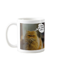 Persian Cat Needs Coffee Mug