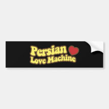 Persian Love Machine Bumper Sticker