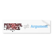 Personal Attack ≠ Argument Bumper Sticker