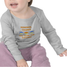 Personal Trainer ... Will Work For Cupcakes T-shirts