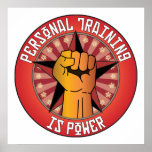Personal Training Is Power Posters