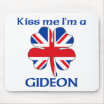 Personalised British Kiss Me I'm Gideon mousepads