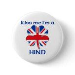 Personalised British Kiss Me I'm Hind buttons