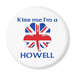 Personalised British Kiss Me I'm Howell magnets
