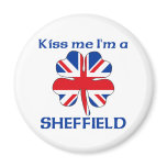 Personalised British Kiss Me I'm Sheffield magnets