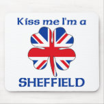 Personalised British Kiss Me I'm Sheffield mousepads