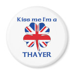 Personalised British Kiss Me I'm Thayer magnets