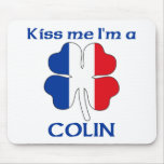 Personalised French Kiss Me I'm Colin mousepads