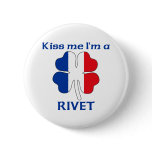 Personalised French Kiss Me I'm Rivet buttons