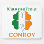 Personalised Irish Kiss Me I'm Conroy mousepads