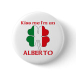 Personalised Italian Kiss Me I'm Alberto buttons