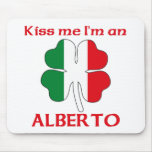Personalised Italian Kiss Me I'm Alberto mousepads