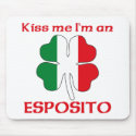 Personalised Italian Kiss Me I'm Esposito mousepads