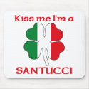 Personalised Italian Kiss Me I'm Santucci mousepads