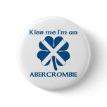 Personalised Scottish Kiss Me I'm Abercrombie buttons