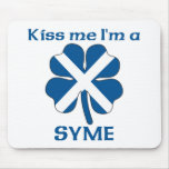 Personalised Scottish Kiss Me I'm Syme mousepads