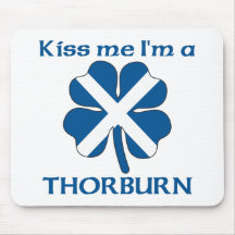 Personalised Scottish Kiss Me I'm Thorburn Mousemats