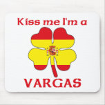 Personalised Spanish Kiss Me I'm Vargas mousepads