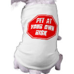 Pet at Your Own Risk Pet Tee