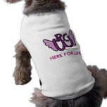 Pet "Here For Life" t'shirt