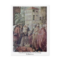 Peter Distributed Alms To The Village By Masaccio Post Card