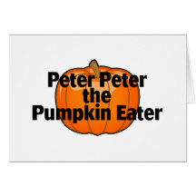 Peter Peter The Pumpkin Eater Card