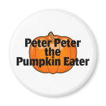Peter Peter The Pumpkin Eater Fridge Magnet