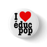 Petit Badge I love educ pop buttons