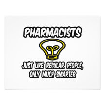 Pharmacists...Regular People, Only Smarter Personalized Invitations