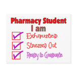 Pharmacy Student "Stressed, Exhausted" Gifts postcards