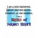 pharmacy student STRESSED OUT t-shirts