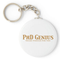 PhD Genius Gifts keychains