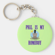 Phil is My Homeboy Keychains