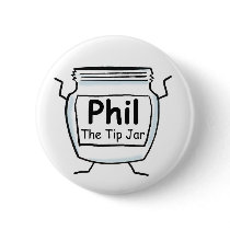 Phil The Tip Jar Button