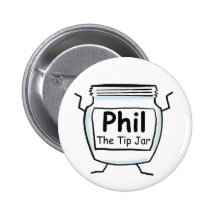 Phil The Tip Jar Button