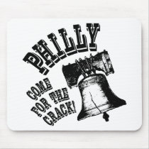 Philly - Come for the Crack! Mouse Mats