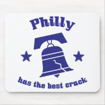 Philly Has The Best Crack Mousepad