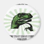 Philosoraptor Winning at Death Refrigerator Magnets