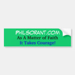 Philsorant.com, As A Matter of Faith, It Takes ... Bumper Sticker